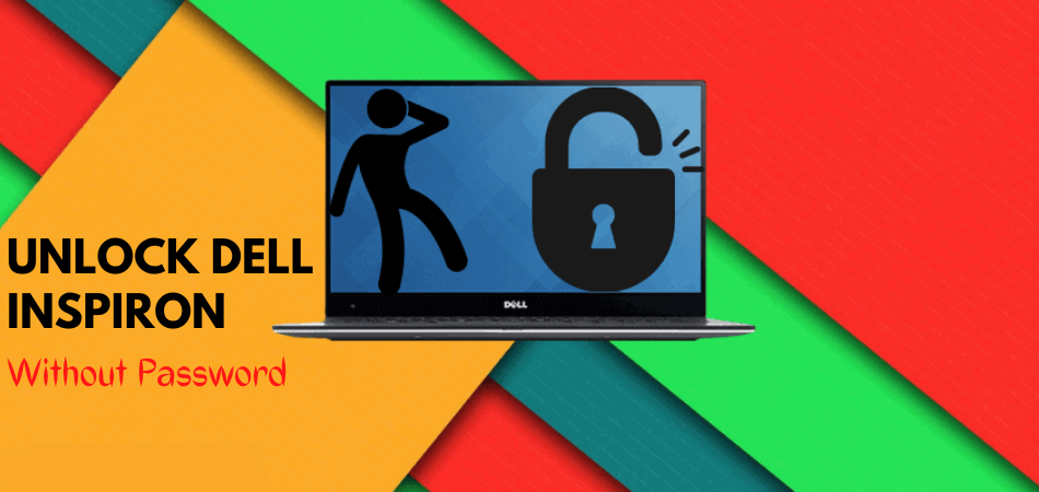 How to Unlock A Dell Inspiron Laptop Without The Password