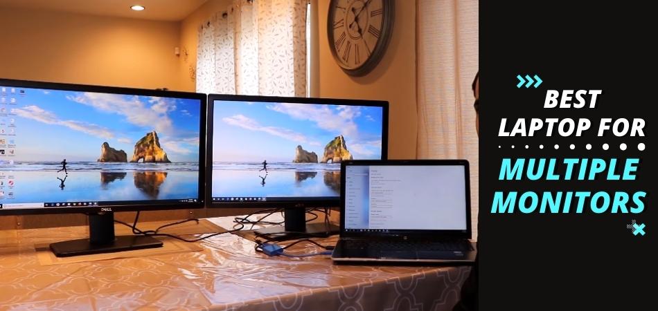 10 Best Laptop For Multiple Monitors - review guide